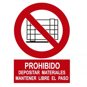 Señal PROHIBIDO DEPOSITAR MATERIALES MANTENER LIBRE EL PASO